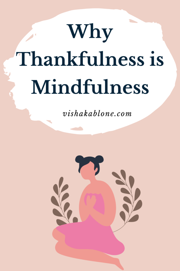 why thankfulness is mindfulness and how to practice mindfulness 