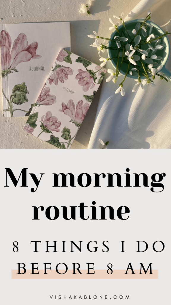 My morning routine: 8 things I do before 8 am