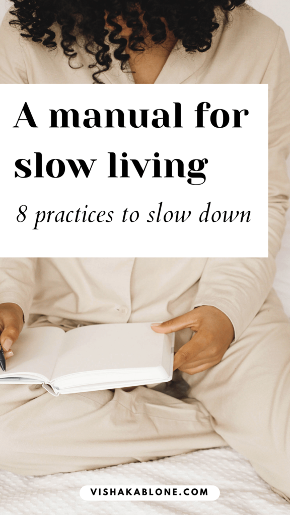Manual for slow living: how to slow down 