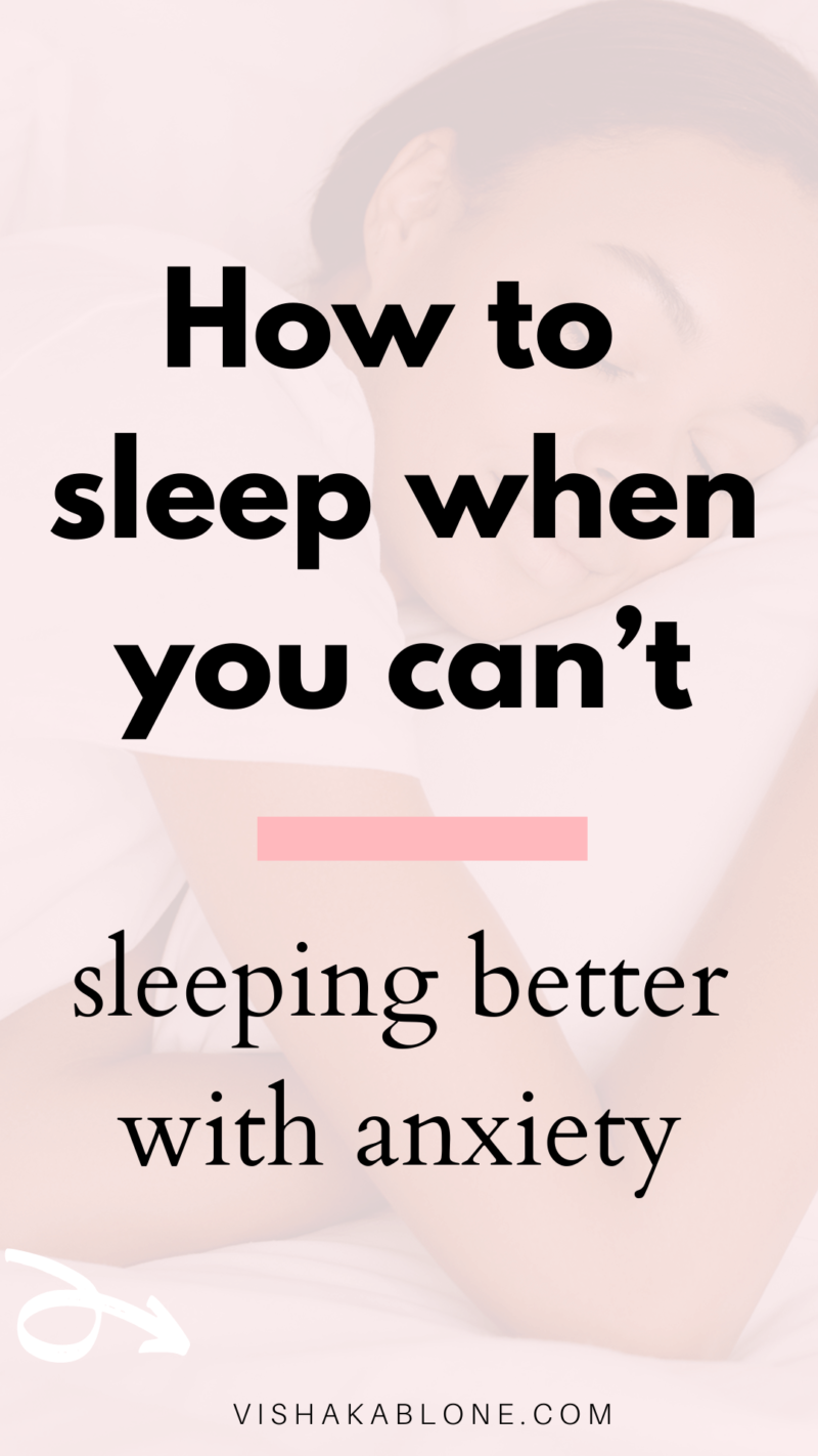 How to sleep better with anxiety (the ultimate guide) - Vishaka Blone