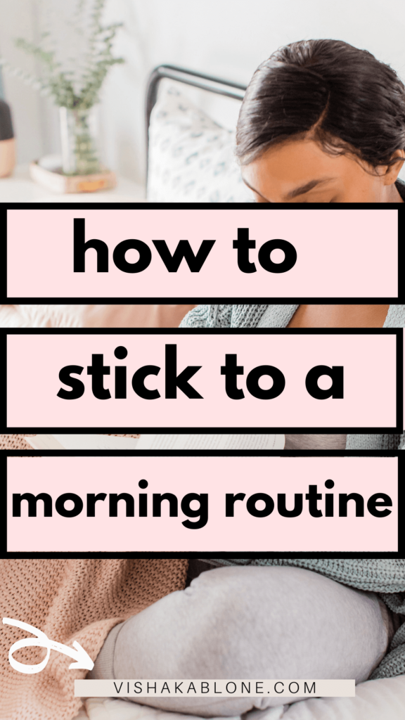 how to stick to morning routine 