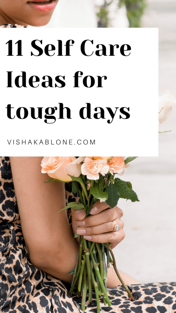 How to practice self care on tough days 