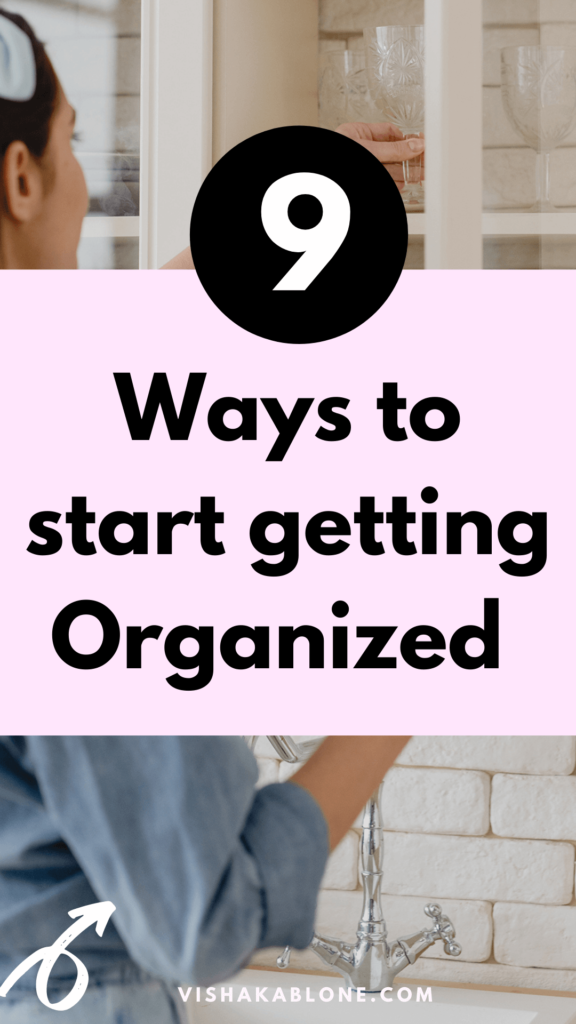 9 ways to start getting organized
