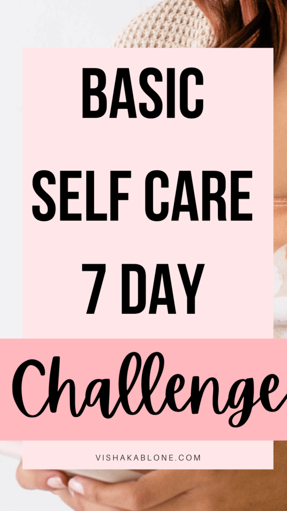 Basic self care 7 day challenge 