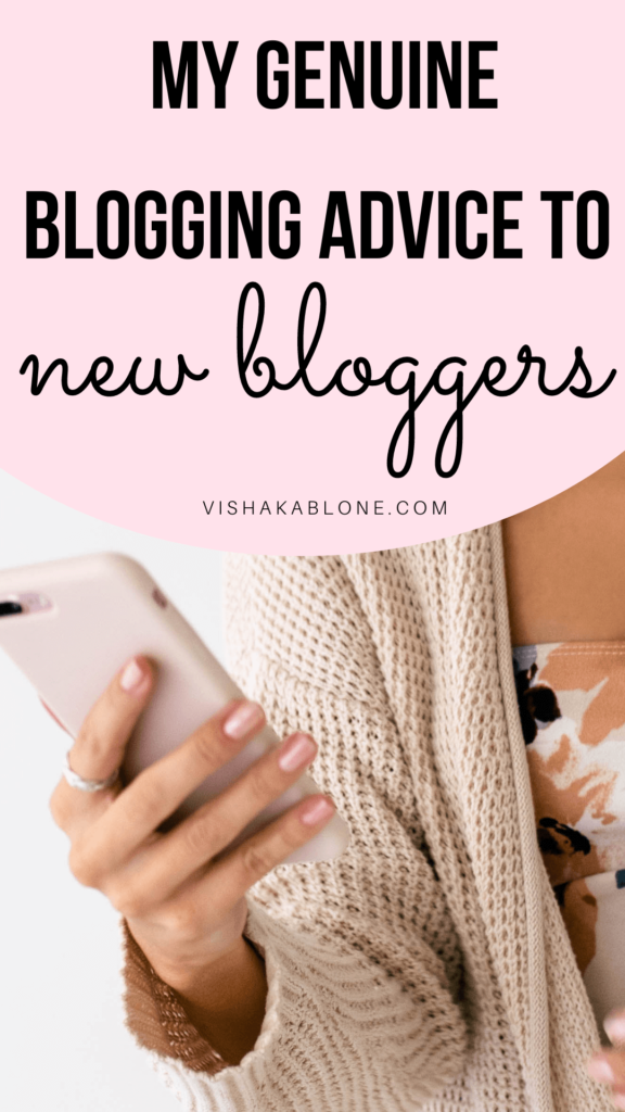 My genuine blogging advice to new bloggers 