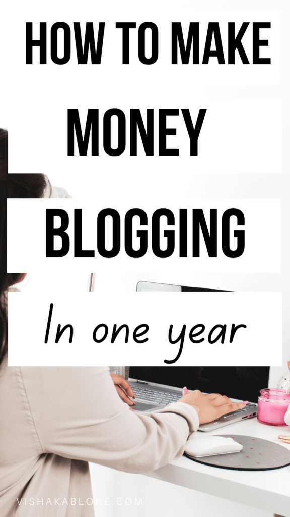 How to start a money making blog in one year