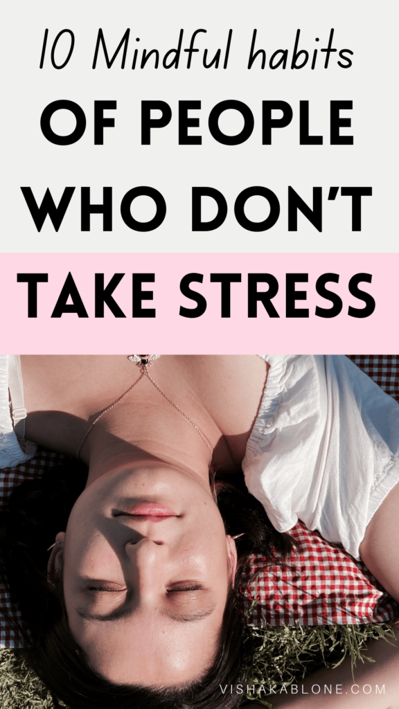 Mindful habits of people who are stress free