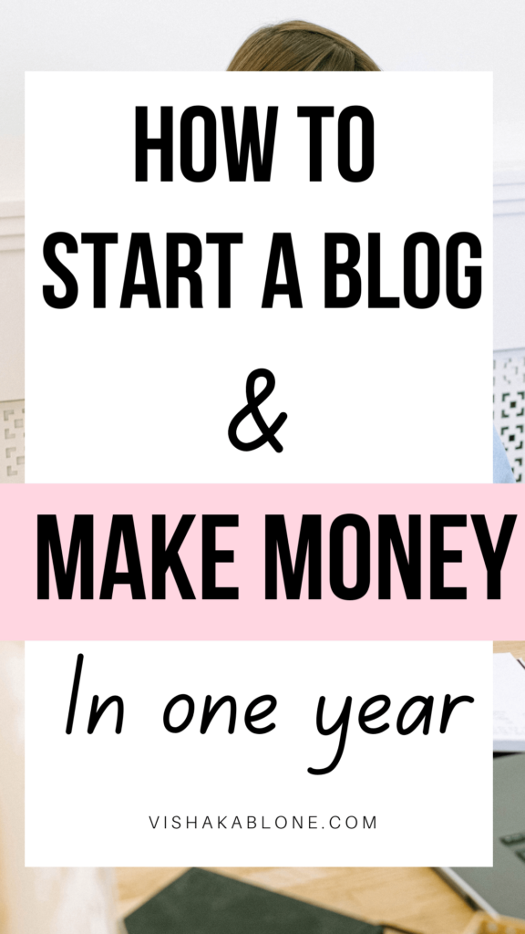 How to start a blog and make money in one year 