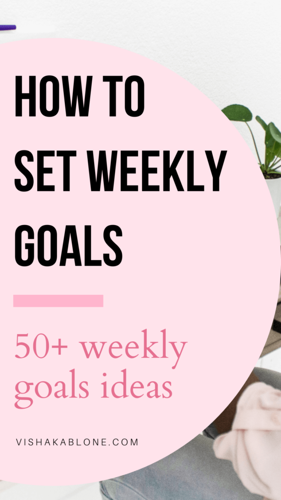 How to set weekly goals with 50+ weekly goals ideas