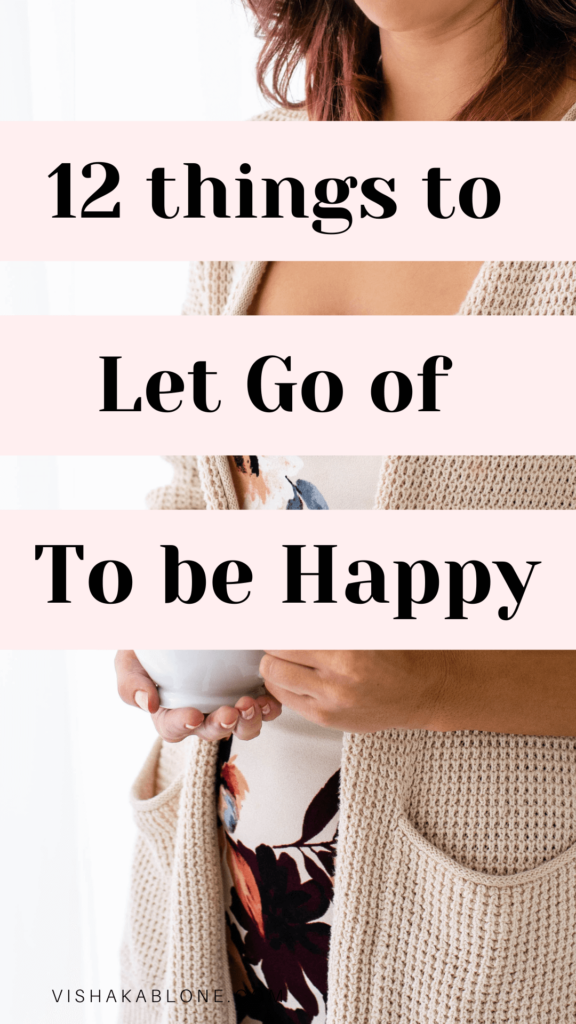 Things to give up to be happy 