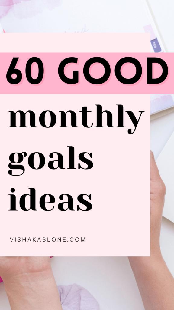 Good monthly goals ideas 
