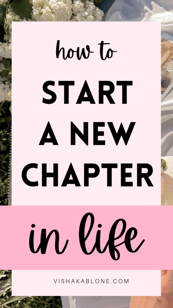 How to start new chapter in life