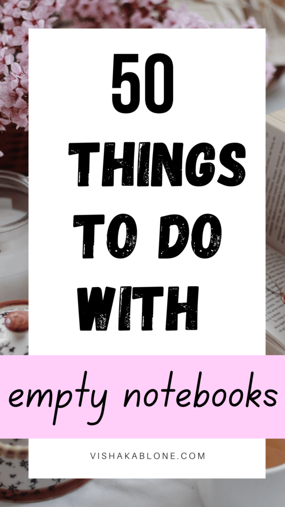 50 fun things to do with empty notebooks