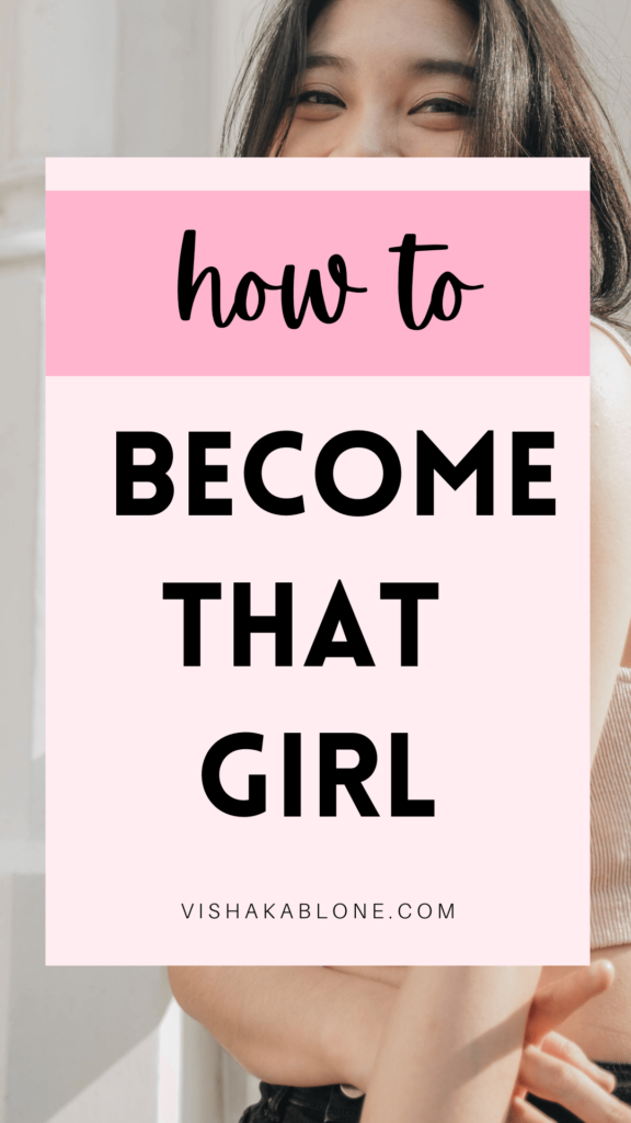 How to become that girl