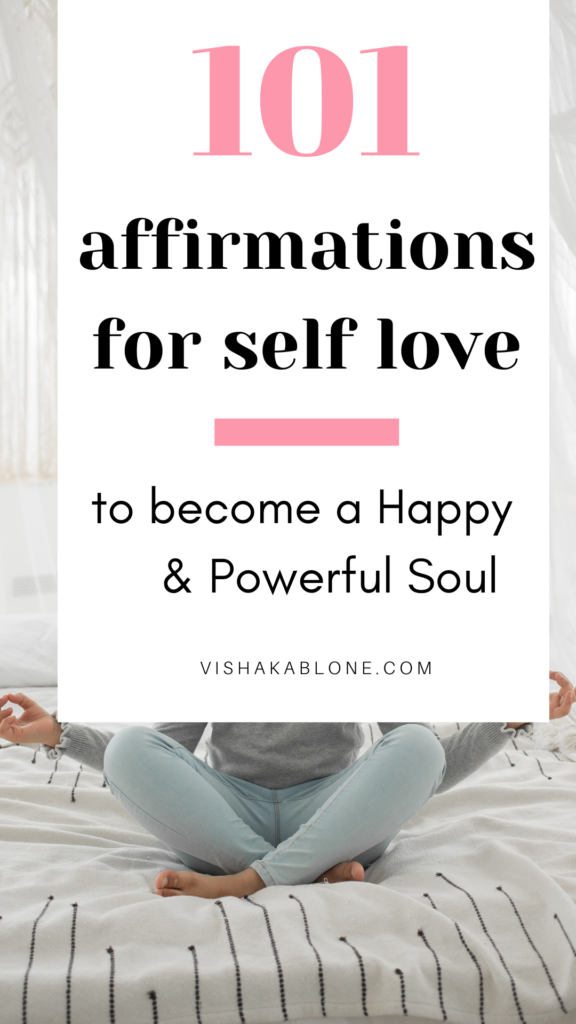 101 Self Love affirmations to change your life - Vishaka Blone