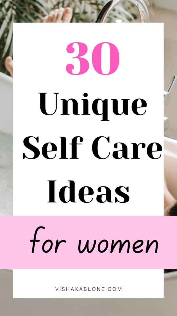 Self Care ideas for women 