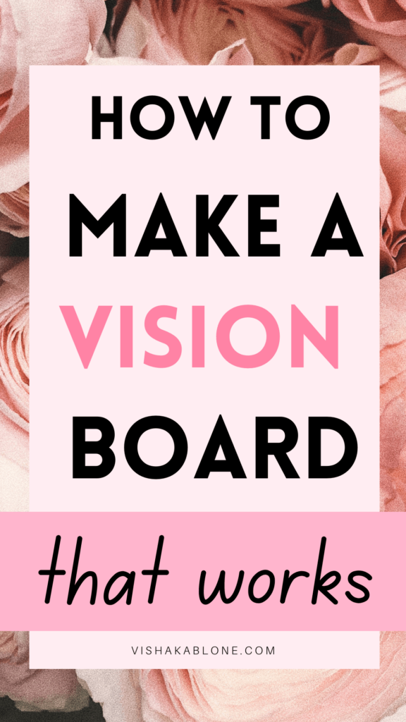 How to make a vision board that works 