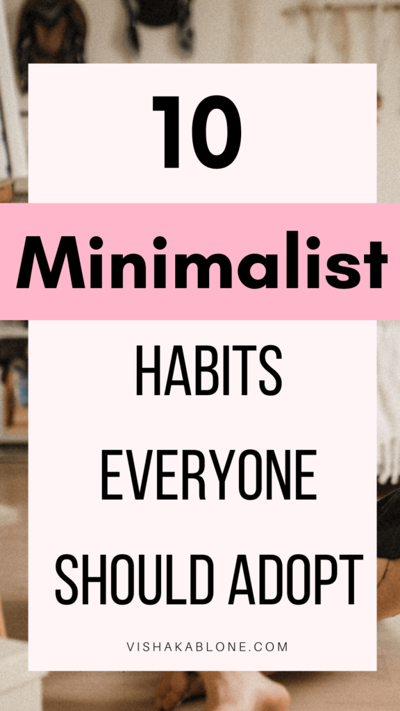 Minimalist habits to adopt