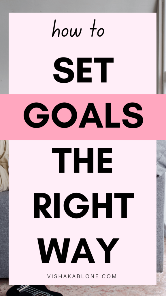 How to set goals the right way 