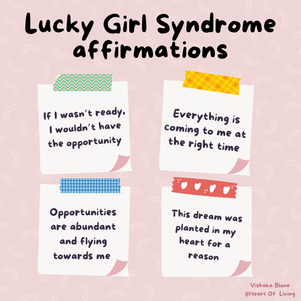 Lucky Girl Syndrome affirmations- I am lucky 