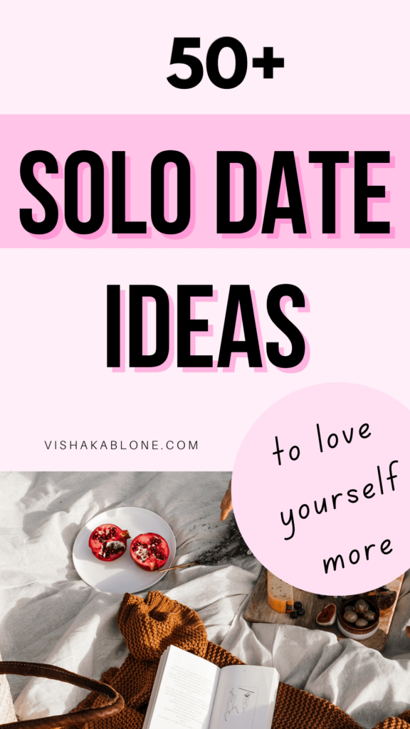 Solo date ideas to love yourself more 