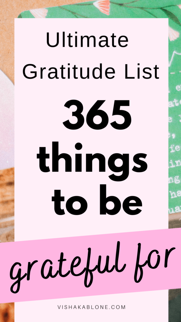 365 things to be grateful for in life Vishaka Blone