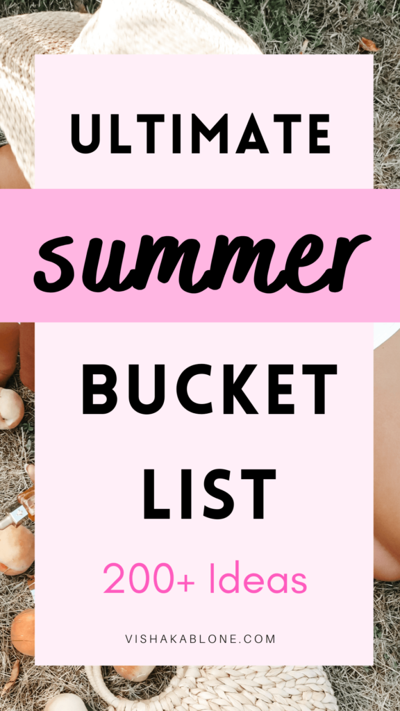 200+ Summer Bucket List Ideas for adult - Vishaka Blone