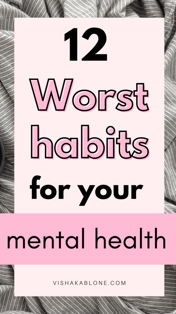 12 worst habits for mental health