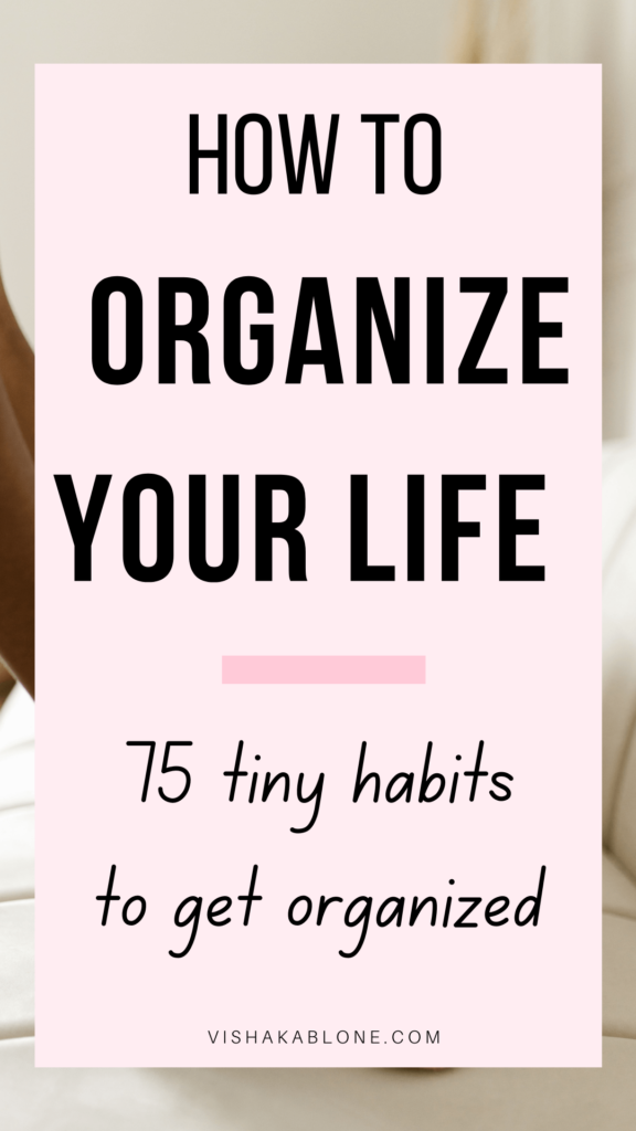 how to organize your life 