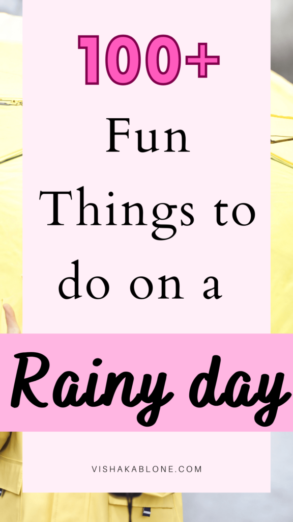 Awesome things to do on a rainy day