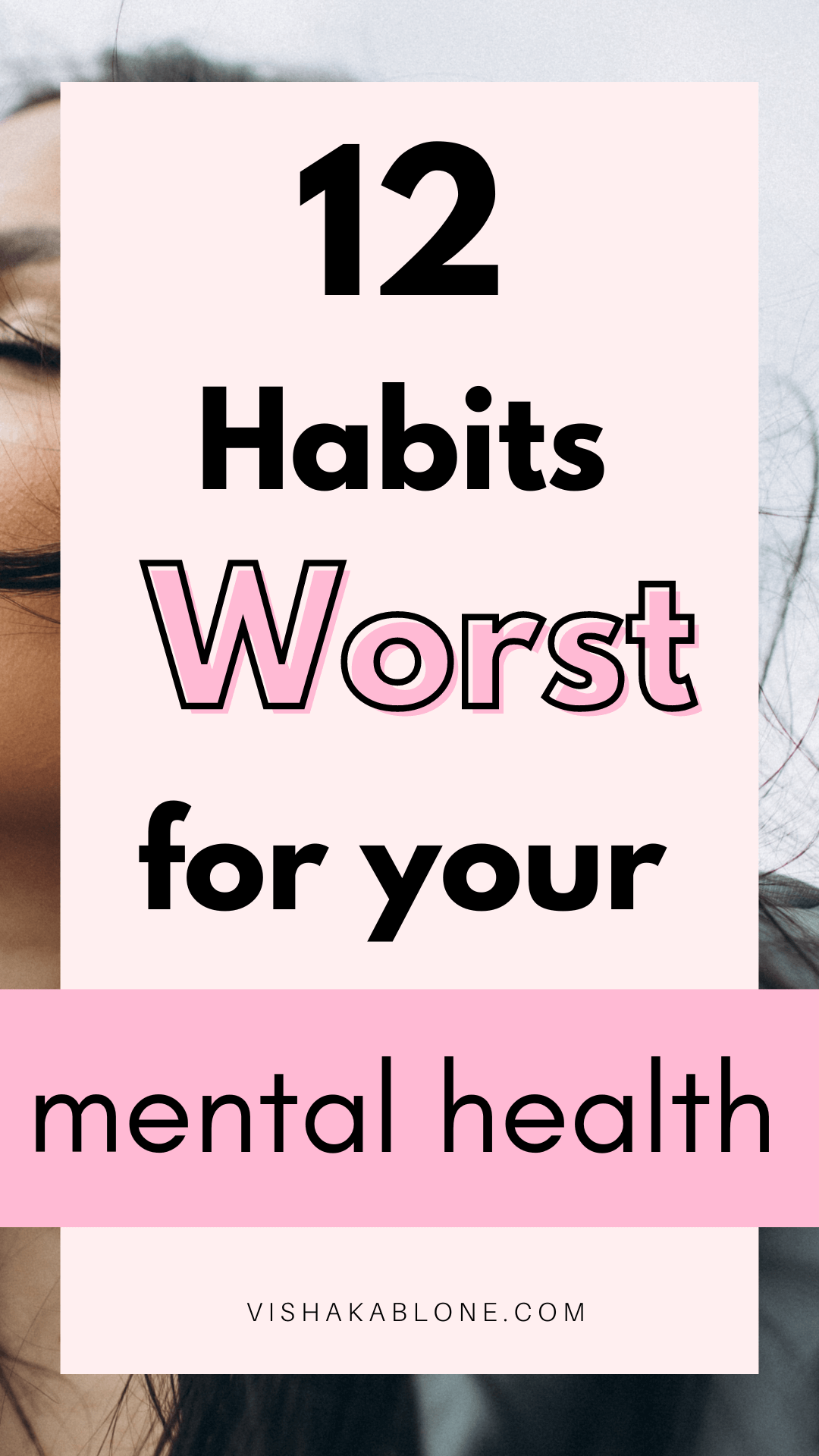 12-worst-habits-for-your-mental-health-vishaka-blone