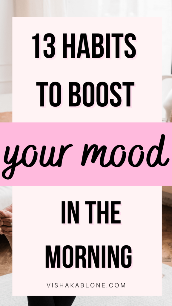 Morning habits to boost your mood 