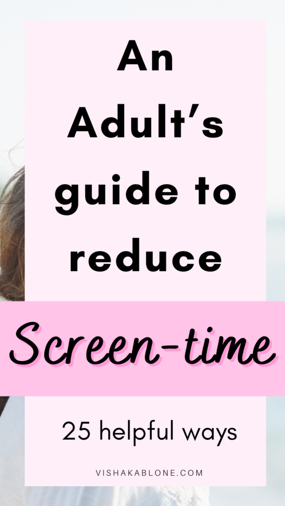 How to reduce screen time for adults- easy ways