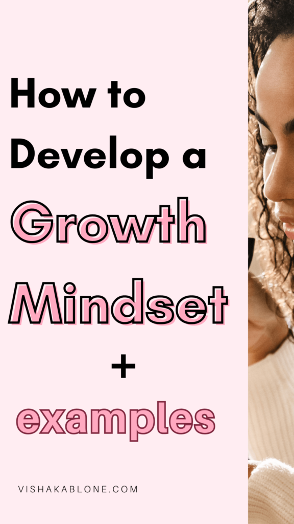 How to develop a growth mindset with growth mindset Vs. Fixed Mindset examples 