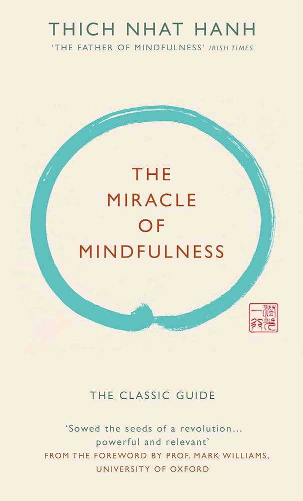 miracle of mindfulness