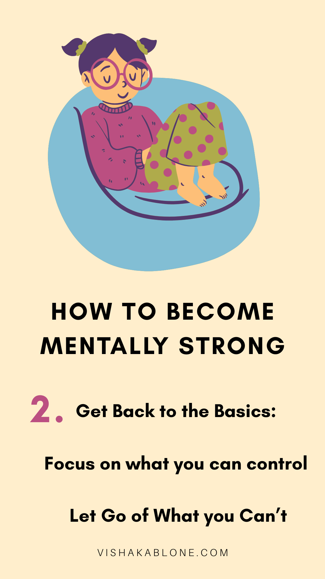 How To Become Mentally Strong - Vishaka Blone