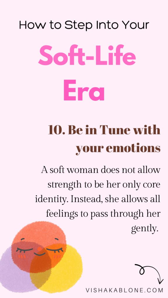 How to enter your soft life era- be in tune with your emotions