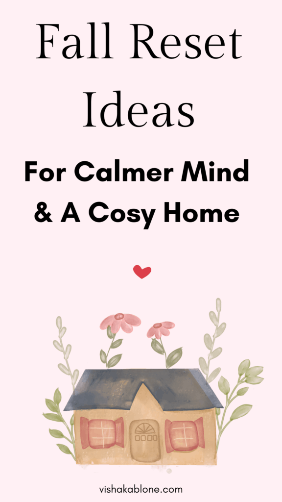 Fall reset ideas for a calmer mind and a cosy home