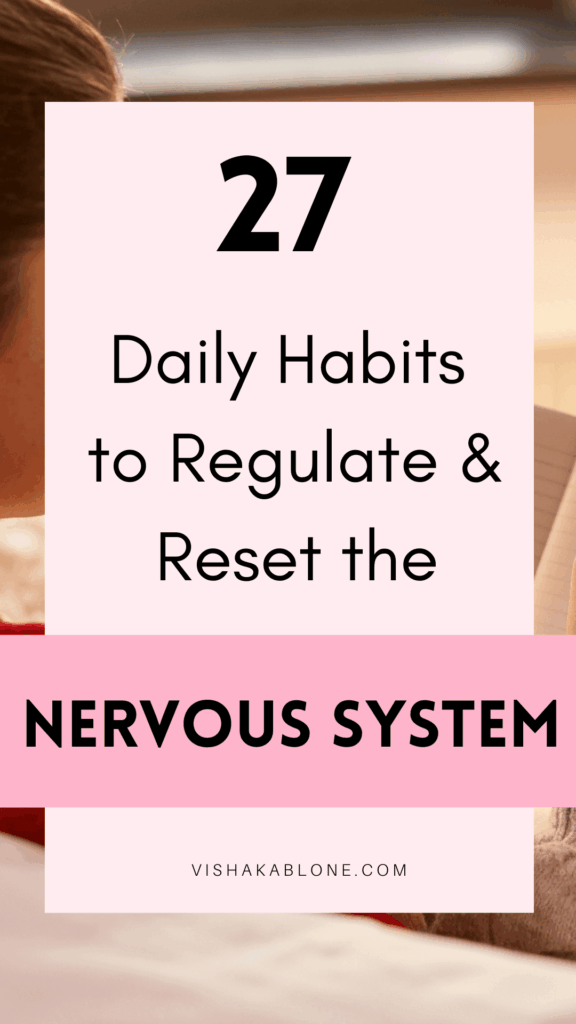 27 daily habits to regulate and reset the nervous system