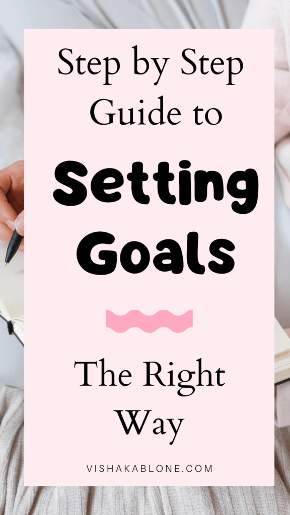 Step by step guide on how to set goals the right way 