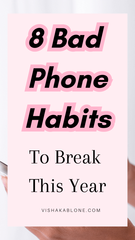 8 Bad Phone Habits to break this year