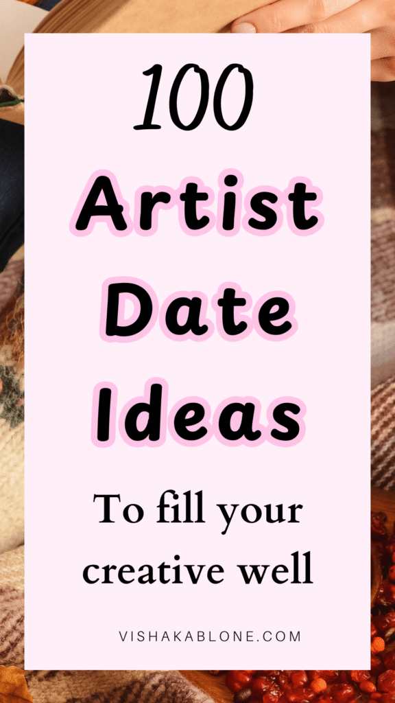 Artist Date Ideas to fill your creative well 